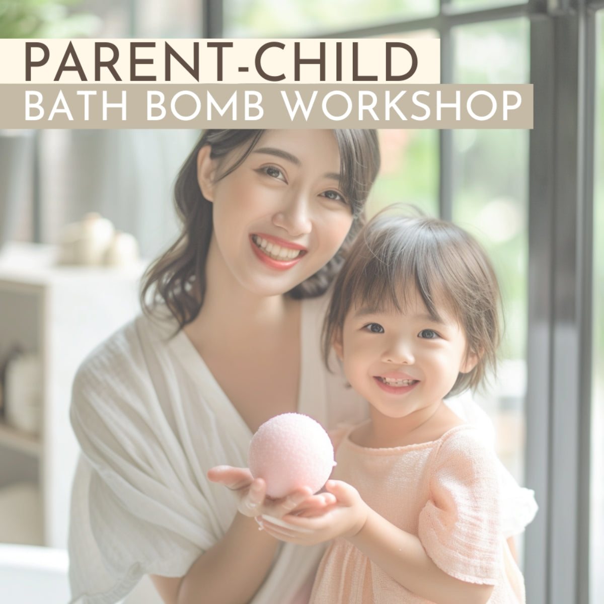 Parent-Child Basic Bath Bomb Making Workshop