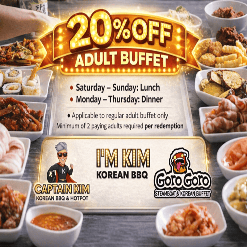 20% Off Adult Buffet – I’m Kim / Captain Kim / Goro Goro (Min. 2 Paying Adults)