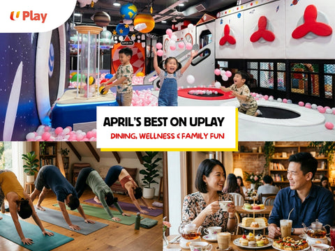 April’s Best on UPlay: Dining, Wellness & Family Fun