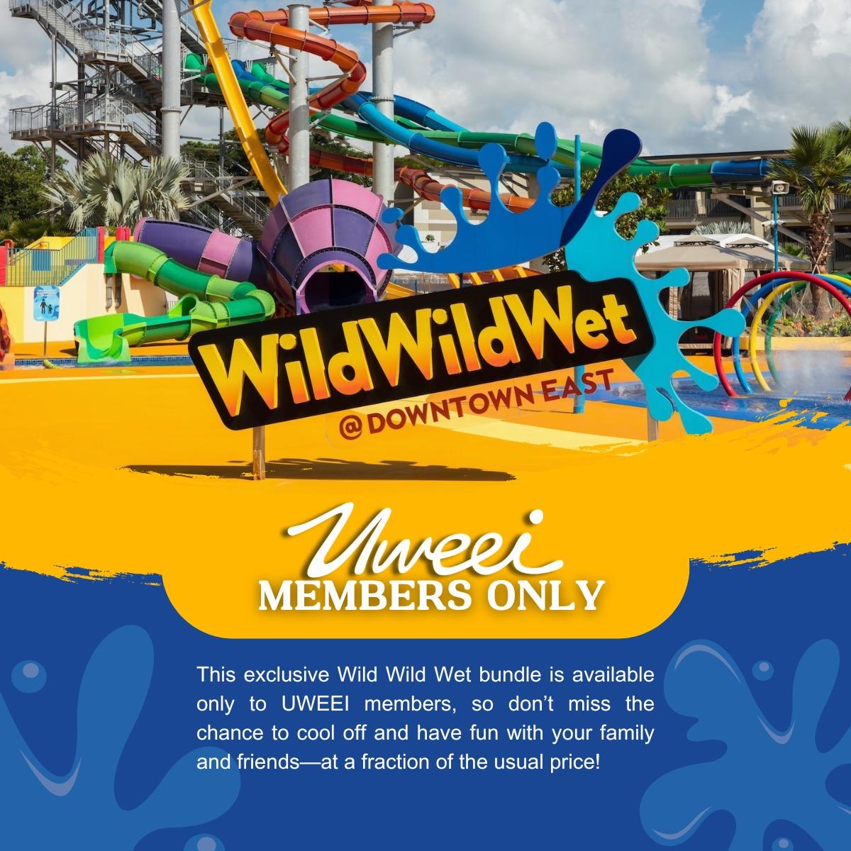 Access to Wild Wild Wet for UWEEI Members for 5